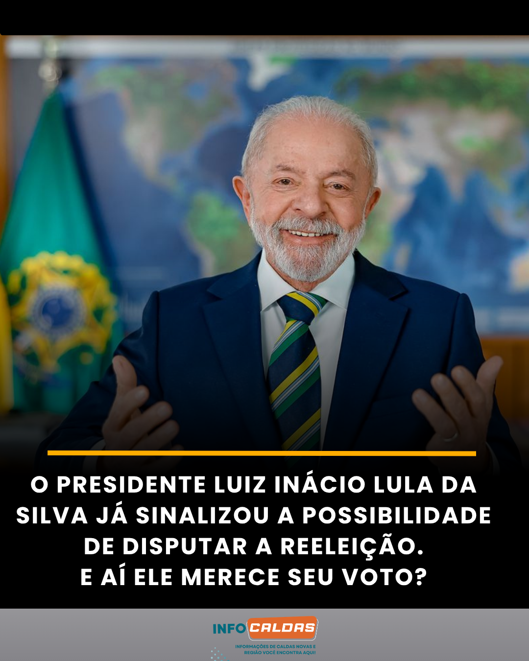 O presidente Luiz Inácio Lula da Silva já sinalizou a possibilidade de disputar a reeleição.